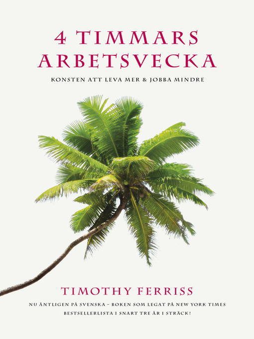 Title details for 4 timmars arbetsvecka by Timothy Ferriss - Available